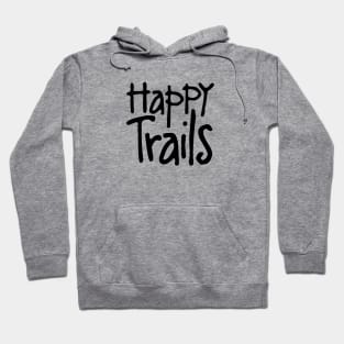 Happy Trails Hoodie